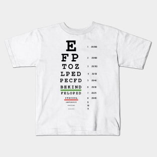 Eye Chart Kindness is the Vision Kids T-Shirt